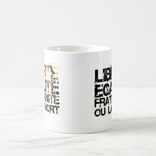 LIberte Egalite Fraternite! Französische Kaffeetasse (Mittel)