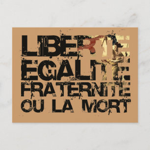 LIberte Egalite Fraternite!  Französische Revoluti Postkarte