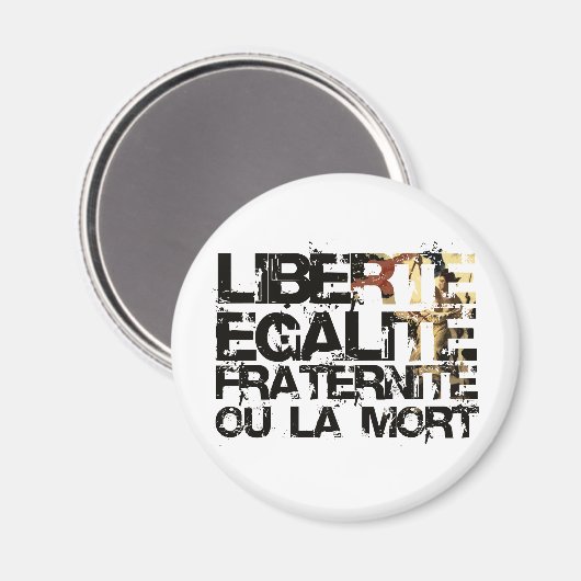 LIberte Egalite Fraternite! Französische Revolutio Magnet (Vorderseite/Rückseite)