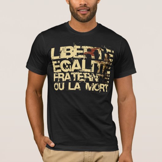 Liberte Egalite Fraternite: Französische T-Shirt (Vorderseite)