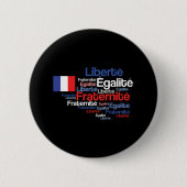 Liberté, Égalité, Fraternité französisches Button (Vorderseite)