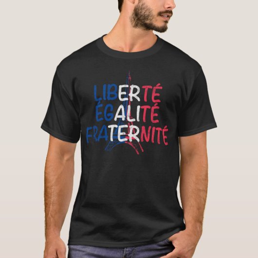 Liberte Egalite Fraternite T-Shirt (Vorderseite)