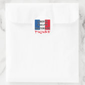 Liberte Egalite Fraternite Toujours Runder Aufkleber (Tasche)