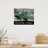 Liberty Bridge - Budapest, Ungarn Poster (Küche)