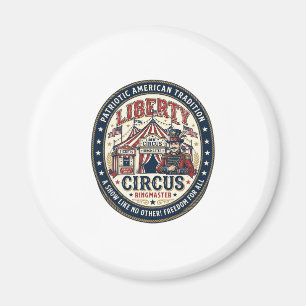 Liberty Circus Patriotischer Patriotischer Zirkus Magnet
