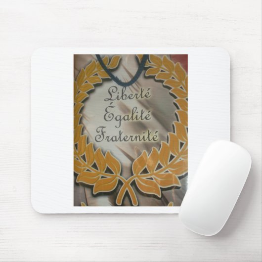 Liberty Equality Fraternity.png Mousepad (Mit Mouse)