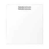 Liberty Notepad - Niemand besitzt dich! Notizblock (Vorderseite)