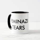 LibertyMug - Feminazi Tears Tasse (Vorderseite Links)