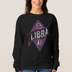 Libra Af Astrologie Libra Zodiac Geburtstag 2 Sweatshirt