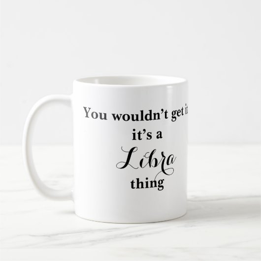Libra Astrologie Zodiac Funny Mug Kaffeetasse (Links)