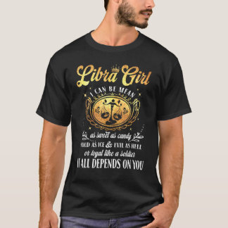 Libra Girl kann ich so süß sein wie Candy Birthda T-Shirt