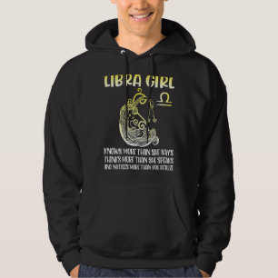 Libra Girl weiß mehr darüber denken, mehr sprechen Hoodie
