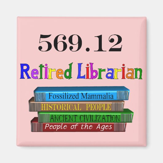 Librarian 569.0 (Dewey Decimal System) Magnet (Vorne)