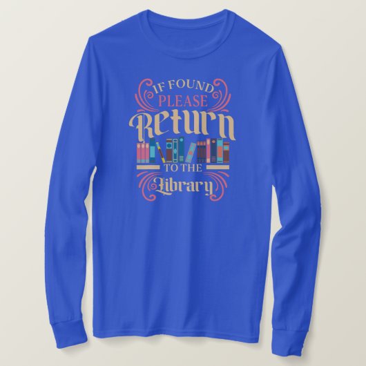 Librarian Bookworm Book Lover Library T-Shirt (Design vorne)