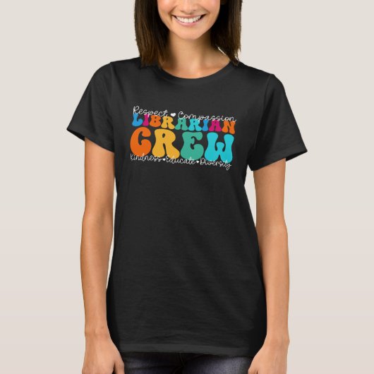 Librarian Crew Appreciation Week Back to School T-Shirt (Vorderseite)