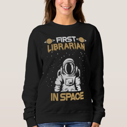Librarian In Space Sweatshirt (Vorderseite)