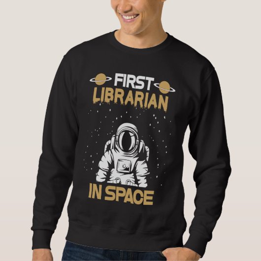 Librarian In Space Sweatshirt (Vorderseite)