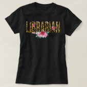Librarian Life Blumen Leopard Print Niedlich T-Shirt (Design vorne)