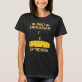 Librarian On The Moon T-Shirt (Vorderseite)