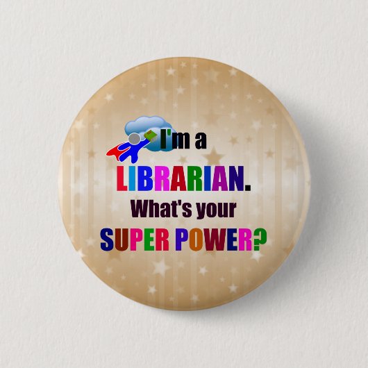 Librarian Super Power Spaß Button (Vorderseite)