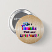 Librarian Super Power Spaß Button (Vorne & Hinten)