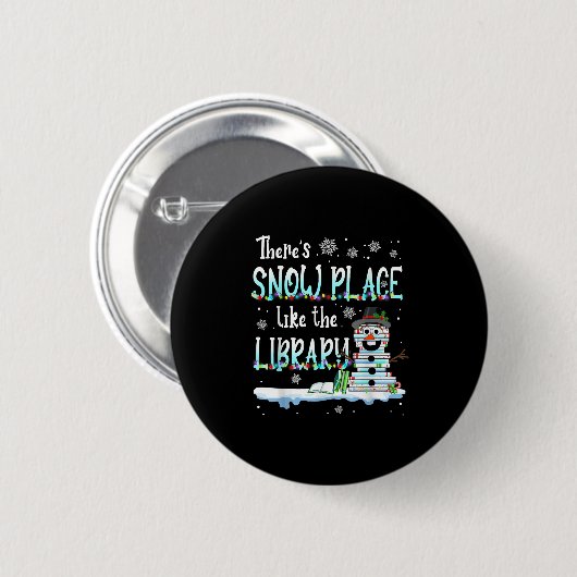 Librarian There's Snow Place Like The Library Chri Button (Vorne & Hinten)