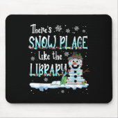 Librarian There's Snow Place Like The Library Chri Mousepad (Vorne)