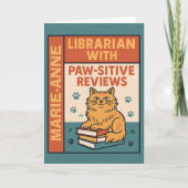 Librarian With Paw-sitive Reviews Cat & Book Lover Karte (Vorderseite)