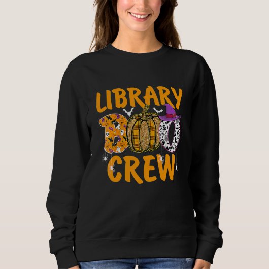 Library Boo Crew School Librarian Halloween Librar Sweatshirt (Vorderseite)