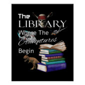 Library Books Where The Adventure Begins Book Read Poster (Vorderseite)