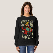 Library Lady Shushing Librarian Bookworm Sweatshirt (Vorne ganz)