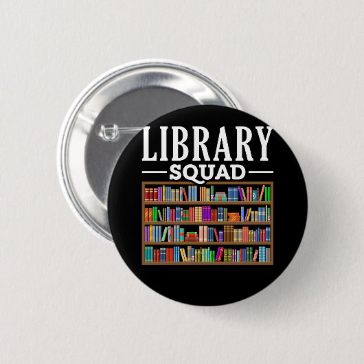 Library Squad Book Lover Reading Librarian Spaß Button (Vorne & Hinten)