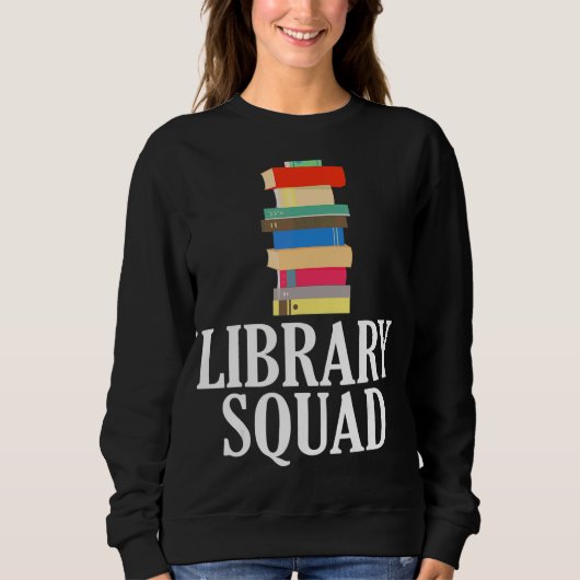 Library Squad Librarian Crew Reading Book Nerd Sweatshirt (Vorderseite)