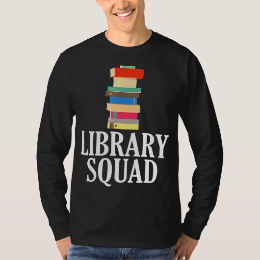 Library Squad Librarian Crew Reading Book Nerd T-Shirt (Vorderseite)
