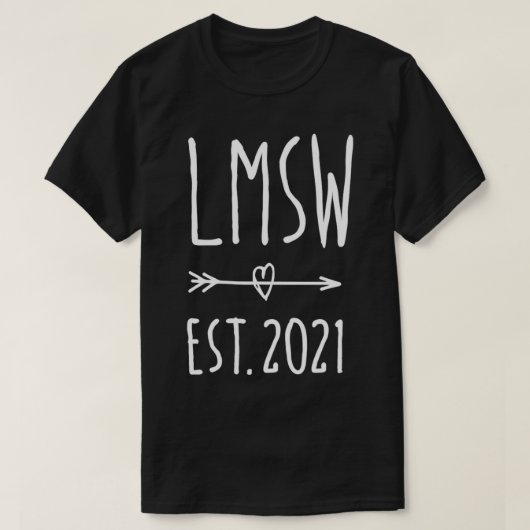 Licensed Master Social Worker LMSW Graduation 2021 T-Shirt (Design vorne)