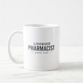 Licensed Pharmacist Since 2026 Professional Design Kaffeetasse