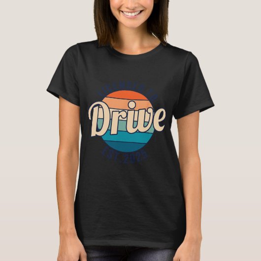 Licensed To Drive New Drivers License Est 2025 T-Shirt (Vorderseite)