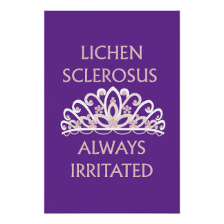 Lichen Sclerosus-Bewusstsein "Immer gereizt" Poster