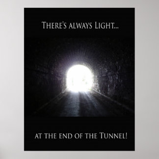 Licht am Ende des Tunnelposters Poster