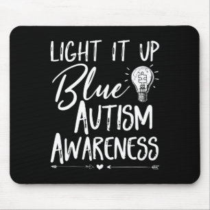 Licht es auf Blue Autismus ich tragen Blau für Aut Mousepad
