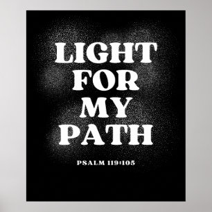 Licht für meinen Weg - Psalm 119:105 Poster