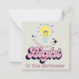 Licht in der Dunkelheitskarte/ Ermutigungskarte Mitteilungskarte
