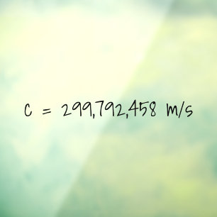 Lichtgeschwindigkeit "c=299792458 m/s" Mathematik Fensteraufkleber