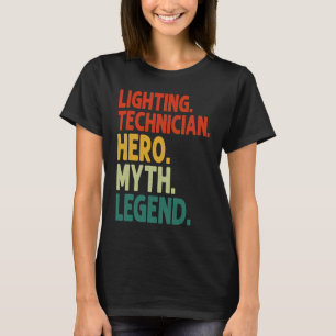 Lichttechniker Hero Myth Legend Vintages Licht T-Shirt