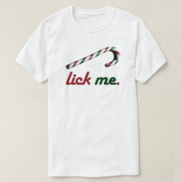LICK ME CANDY CANE T-Shirt