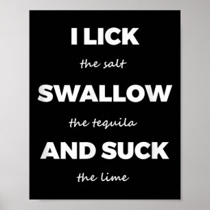 Lick Salt Swallow Tequila Limones Salz Dirty Jo Poster