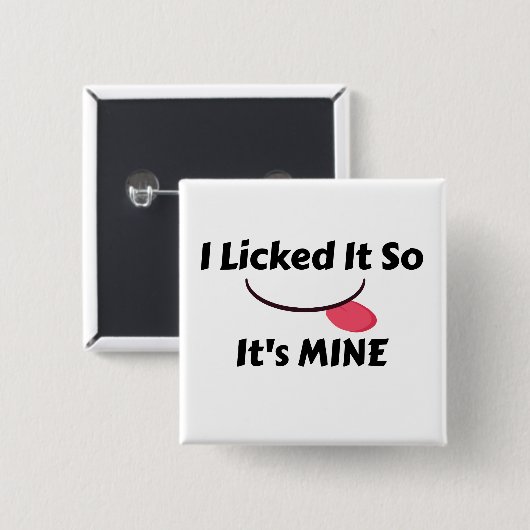 Licked es also It's MINE Button (Vorne & Hinten)
