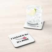 Licked es also It's MINE Getränkeuntersetzer (Rechte Seite)
