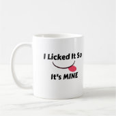Licked es also It's MINE Kaffeetasse (Links)
