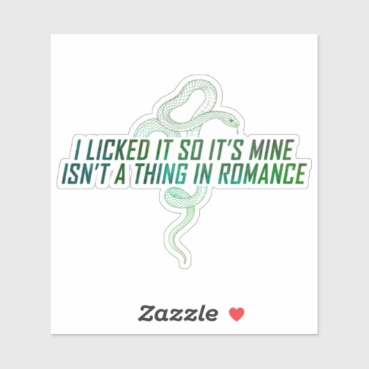 "Licked it so It's mine" Aufkleber (Blatt)